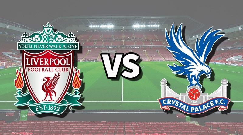 Soi kèo trận đấu giữa Liverpool vs Crystal Palace